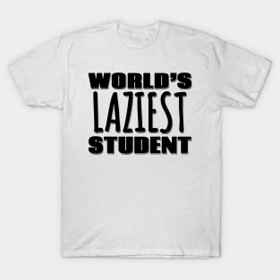 World's Laziest Student T-Shirt